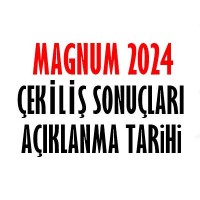 Magnum Çekiliş Sonuçları Açıklandı