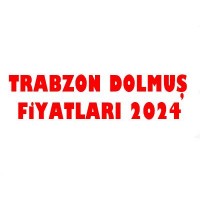 Trabzon 2024 Dolmuş Fiyatları