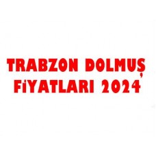 Trabzon 2024 Dolmuş Fiyatları