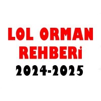 Lol Orman Oynama Rehberi 2024 League Of Legends