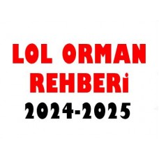 Lol Orman Oynama Rehberi 2024 League Of Legends