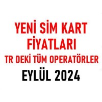 Tüm Operatörler 2024 Yeni Hat Sim Kart Fiyatları