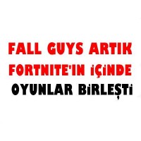 Yeni Çıkan Oyun Yeni Fall Guys Fortnite'ın İçinde