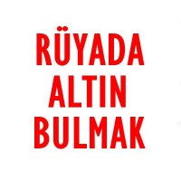 Rüyada Altın Bulmak Tabiri